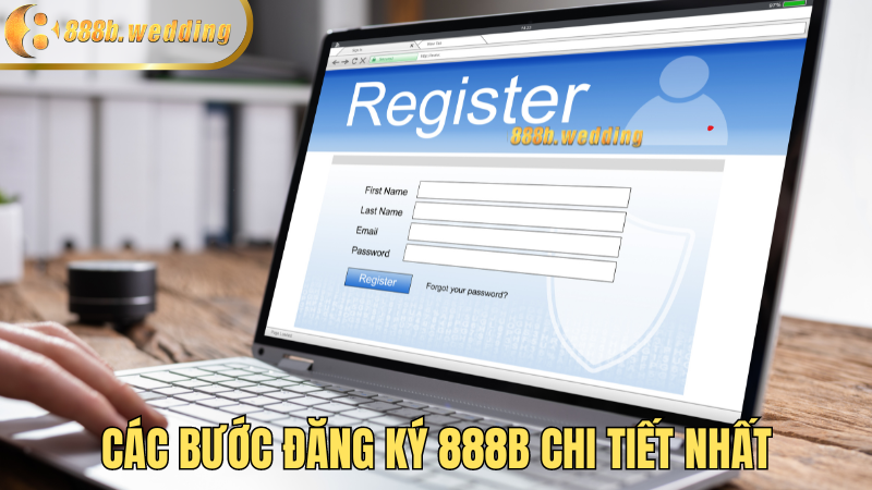 Đăng ký 888b với ba tiêu chí nhanh gọn lẹ